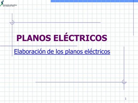 Elaboración de los planos eléctricos