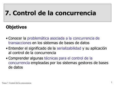 7. Control de la concurrencia