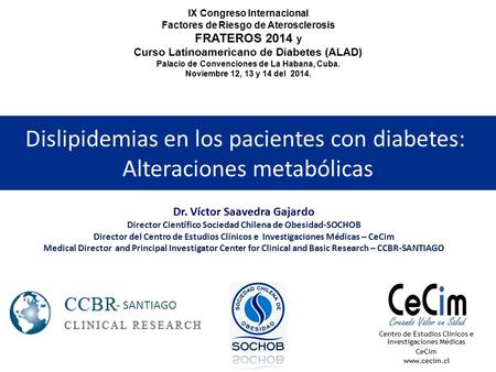 Dislipidemias en los pacientes con diabetes: Alteraciones metabólicas
