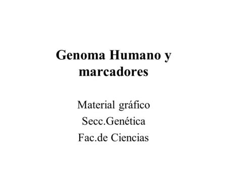 Genoma Humano y marcadores