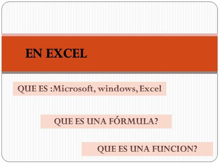 QUE ES :Microsoft, windows, Excel