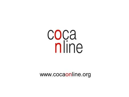 Www.cocaonline.org. 2006- ¿por qué una web? SICCAM y observatorio de nuevos consumos de drogas en Cataluña. Contexto ha evolucionado –Discotecas –Conciertos.