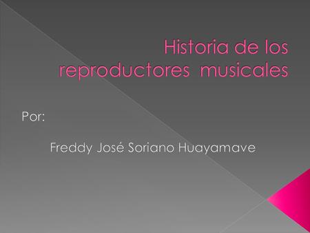 Historia de los reproductores musicales