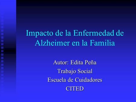 Impacto de la Enfermedad de Alzheimer en la Familia