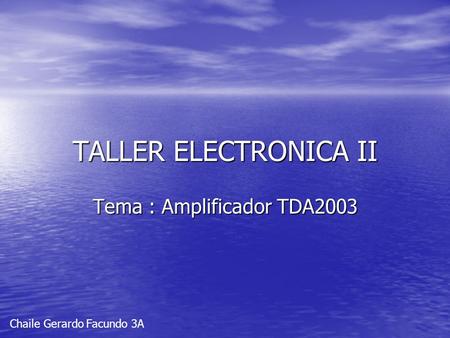 Tema : Amplificador TDA2003