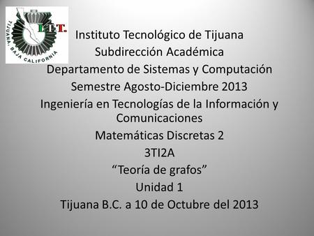 Instituto Tecnológico de Tijuana Subdirección Académica