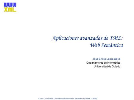 Aplicaciones avanzadas de XML: Web Semántica