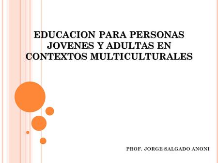 EDUCACION PARA PERSONAS JOVENES Y ADULTAS EN CONTEXTOS MULTICULTURALES