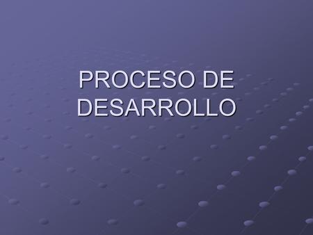 PROCESO DE DESARROLLO. Introducción Mediante esta presentación se pretende describir el proceso de desarrollo del TALLER I.