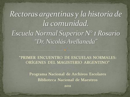Rectoras argentinas y la historia de la comunidad