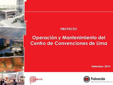 Operación y Mantenimiento del Centro de Convenciones de Lima