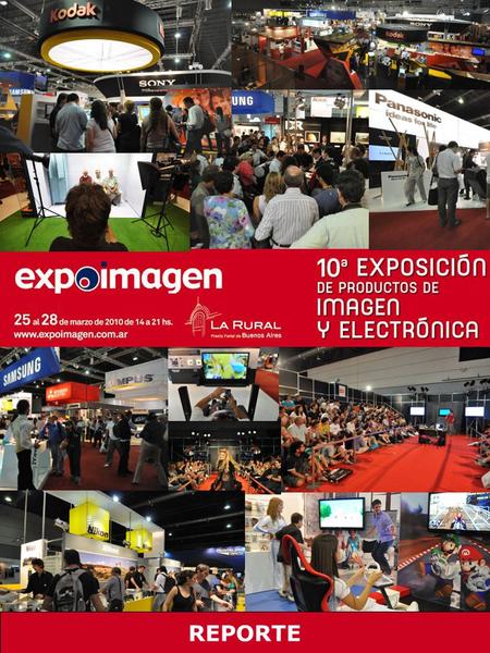 REPORTE. 45 Expositores del sector de la tecnología para la imagen y la electrónica. Más de 15.000 Visitantes, entre acreditados y público general. 5.000m2.