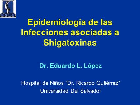 Epidemiología de las Infecciones asociadas a Shigatoxinas