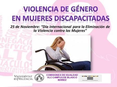 25 de Noviembre: “Día Internacional para la Eliminación de la Violencia contra las Mujeres”