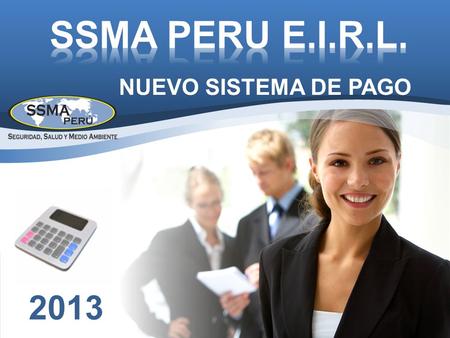 NUEVO SISTEMA DE PAGO 2013.  Código de Participante  Medios de pago  Fechas y plazos de pago  Restricción por incumplimiento de pago  Requisitos.