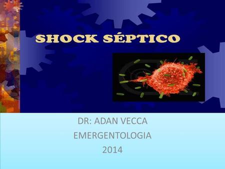DR: ADAN VECCA EMERGENTOLOGIA 2014