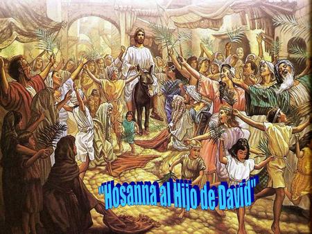 Hosanna al Hijo de David