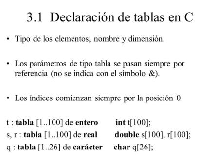 3.1 Declaración de tablas en C