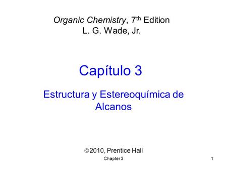 Estructura y Estereoquímica de Alcanos