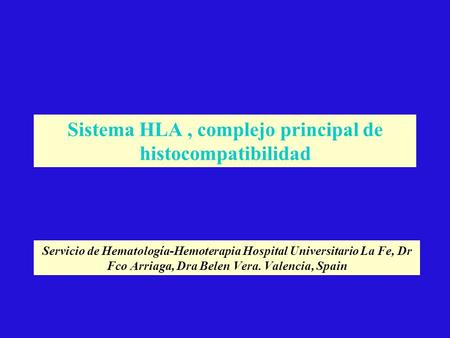 Sistema HLA , complejo principal de histocompatibilidad