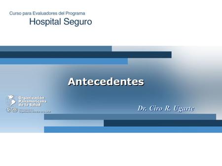 Antecedentes Dr. Ciro R. Ugarte.