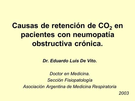 Dr. Eduardo Luis De Vito. Doctor en Medicina. Sección Fisiopatología
