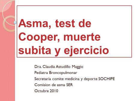 Asma, test de Cooper, muerte subita y ejercicio
