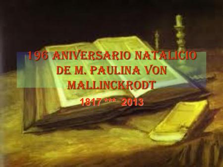 196 Aniversario Natalicio de M. Paulina Von Mallinckrodt