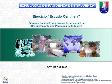 Comité Nacional para la Seguridad en Salud Secretaría de Salud Subsecretaría de Prevención y Promoción de la Salud Centro Nacional de Vigilancia Epidemiológica.