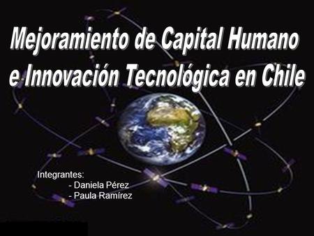 Mejoramiento de Capital Humano e Innovación Tecnológica en Chile