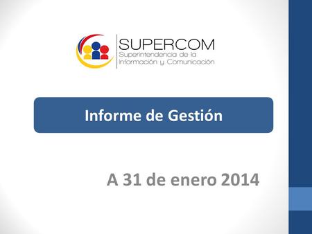 A 31 de enero 2014 Informe de Gestión. TIPOLOGÍA DE CASOS ATENDIDOS septiembre 2013-enero 2014 Total 73.