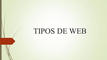 TIPOS DE WEB.