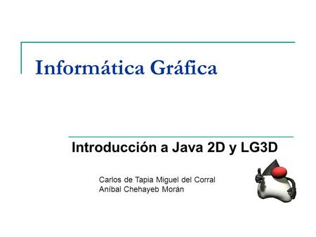 Introducción a Java 2D y LG3D