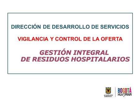 GESTIÓN INTEGRAL DE RESIDUOS HOSPITALARIOS