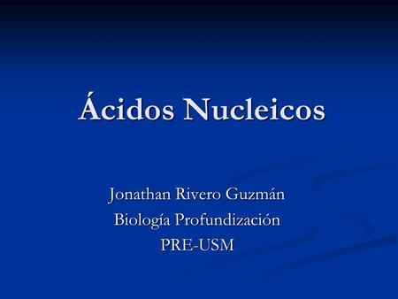 Jonathan Rivero Guzmán Biología Profundización PRE-USM