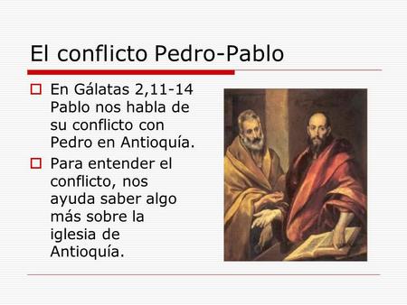 El conflicto Pedro-Pablo