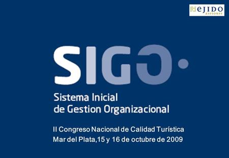 II Congreso Nacional de Calidad Turística Mar del Plata,15 y 16 de octubre de 2009.