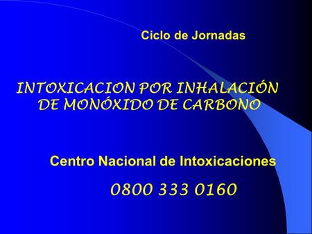 INTOXICACION POR INHALACIÓN Centro Nacional de Intoxicaciones