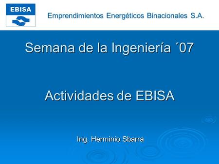 Semana de la Ingeniería ´07 Actividades de EBISA