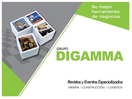El Grupo DIGAMMA cuenta con ocho años de experiencia en el desarrollo de creativas herramientas de negocios e información a través de la publicación de.