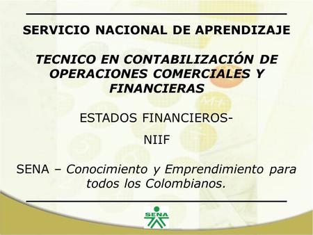 NIIF SENA – Conocimiento y Emprendimiento para todos los Colombianos.
