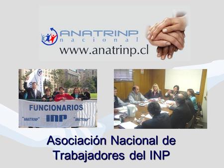 Asociación Nacional de Trabajadores del INP. Reforma al Sistema Previsional Chileno: Una Oportunidad para la Libertad de Afiliación.