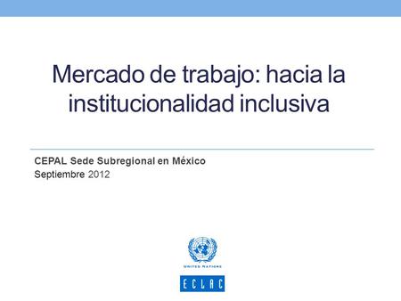 Mercado de trabajo: hacia la institucionalidad inclusiva