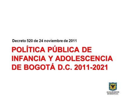Política pública de infancia y adolescencia de Bogotá d.c