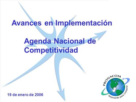 Avances en Implementación Agenda Nacional de Competitividad