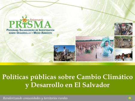 Políticas públicas sobre Cambio Climático y Desarrollo en El Salvador.