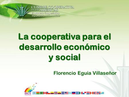 La cooperativa para el desarrollo económico y social Florencio Eguía Villaseñor.