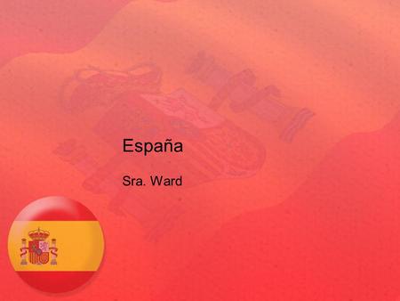 España Sra. Ward.