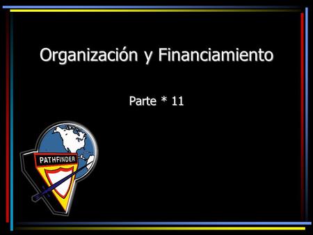 Organización y Financiamiento