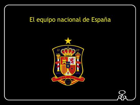 El equipo nacional de España. El equipo español – el Mundial 2010 Porteros : Iker Casillas Defensas : Carlos Puyol (5), Sergio Ramos (15), Joan Capdevilla.